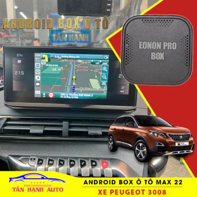 Android Box Ô tô lắp xe Peugeot 3008